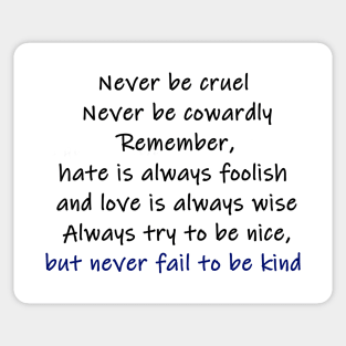 never fail to be kind (colour) Sticker